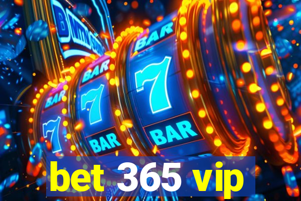 bet 365 vip